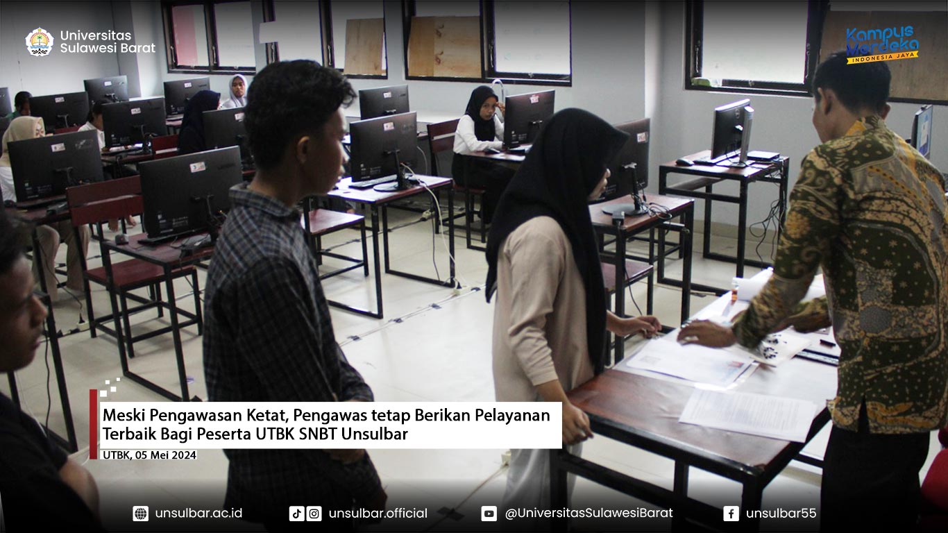 Meski Pengawasan Ketat, Pengawas tetap Berikan Pelayanan Terbaik Bagi Peserta UTBK SNBT Unsulbar
