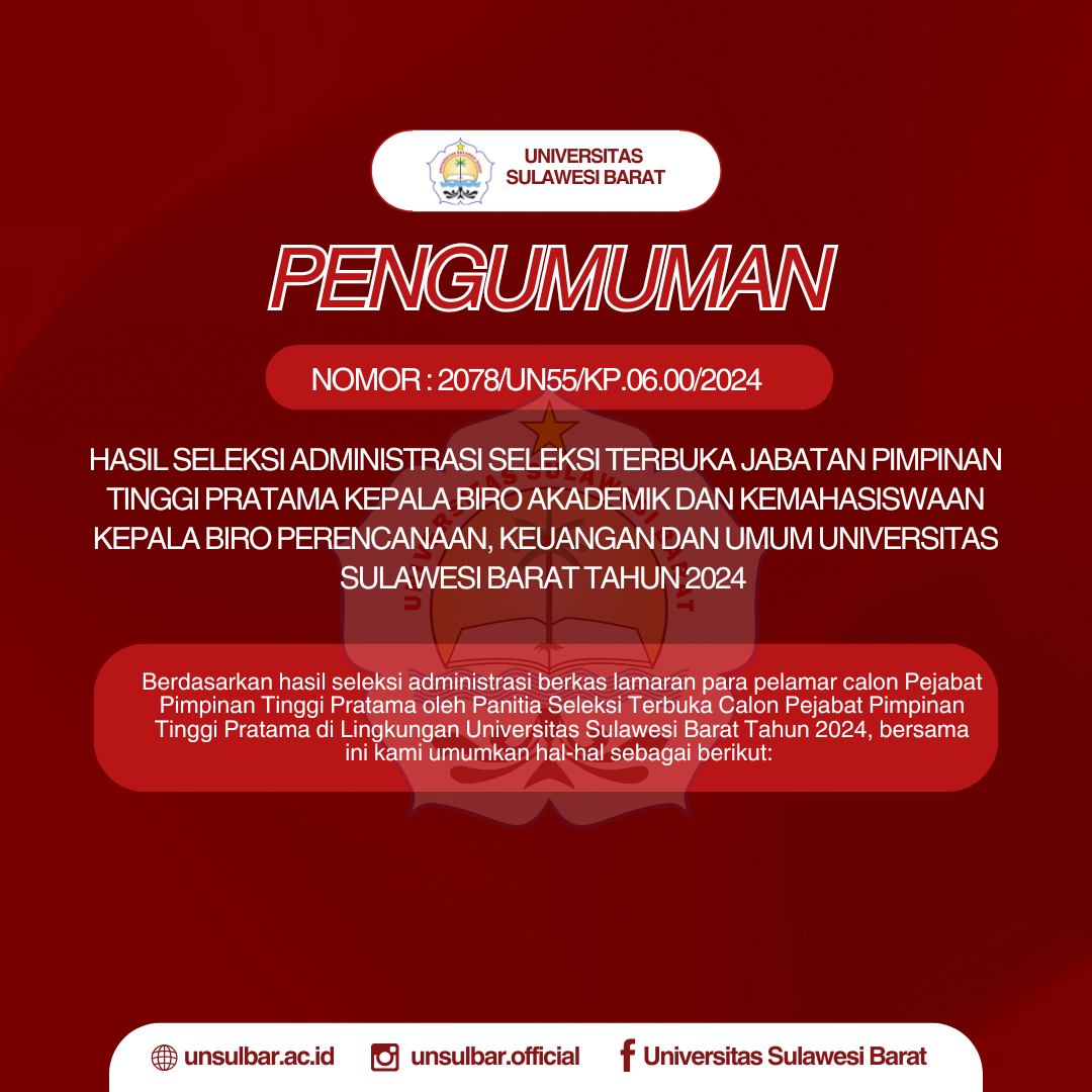 PENGUMUMAN HASIL SELEKSI ADMINISTRASI JABATAN PRATAMA SELEKSI TERBUKA PEMILIHAN KEPALA BIRO AKADEMIK DAN KEMAHASISWAAN SERTA KEPALA BIRO PERENCANAAN, KEUANGAN DAN UMUM