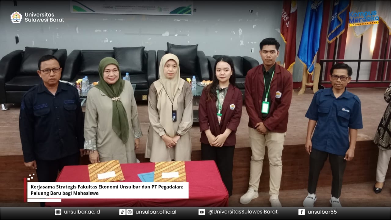 Kerjasama Strategis Fakultas Ekonomi Unsulbar dan PT Pegadaian: Peluang Baru bagi Mahasiswa