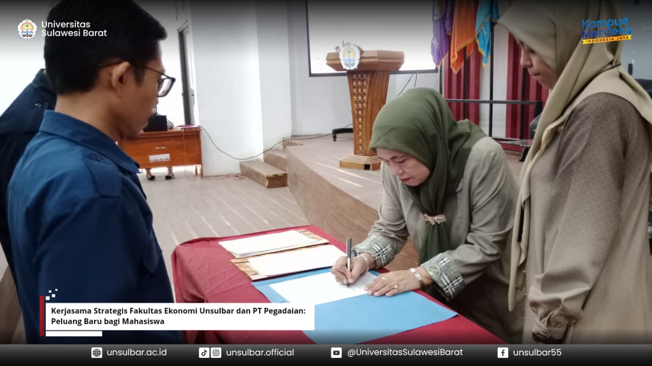Kerjasama Strategis Fakultas Ekonomi Unsulbar dan PT Pegadaian: Peluang Baru bagi Mahasiswa