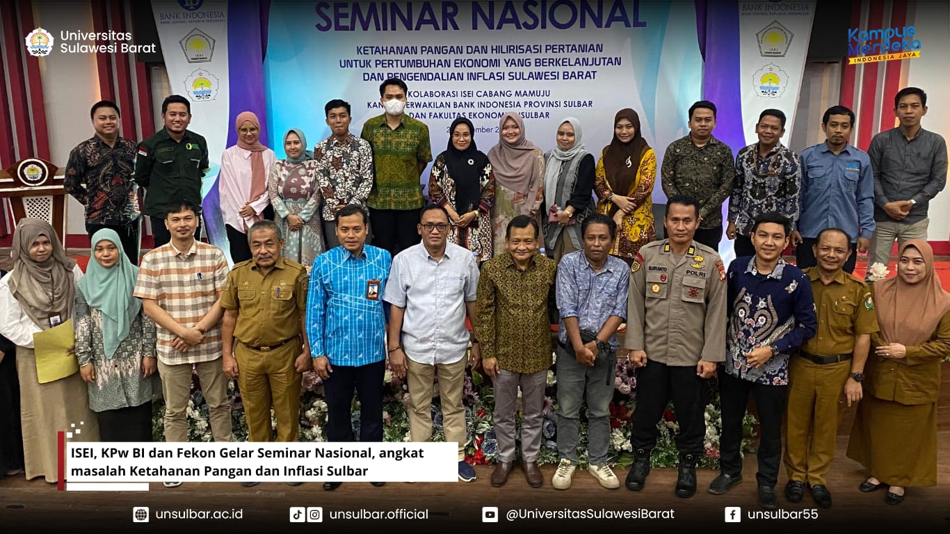 ISEI, KPw BI dan Fekon Unsulbar Gelar Seminar Nasional, angkat masalah Ketahanan Pangan dan Inflasi Sulbar
