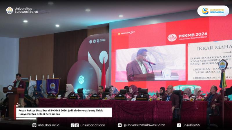Pesan Rektor Unsulbar di PKKMB 2026: Jadilah Generasi yang Tidak Hanya Cerdas, tetapi Berdampak.