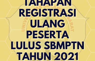Tahapan registrasi Ulang peserta lulus SBMPTN-UTBK Tahun 2021