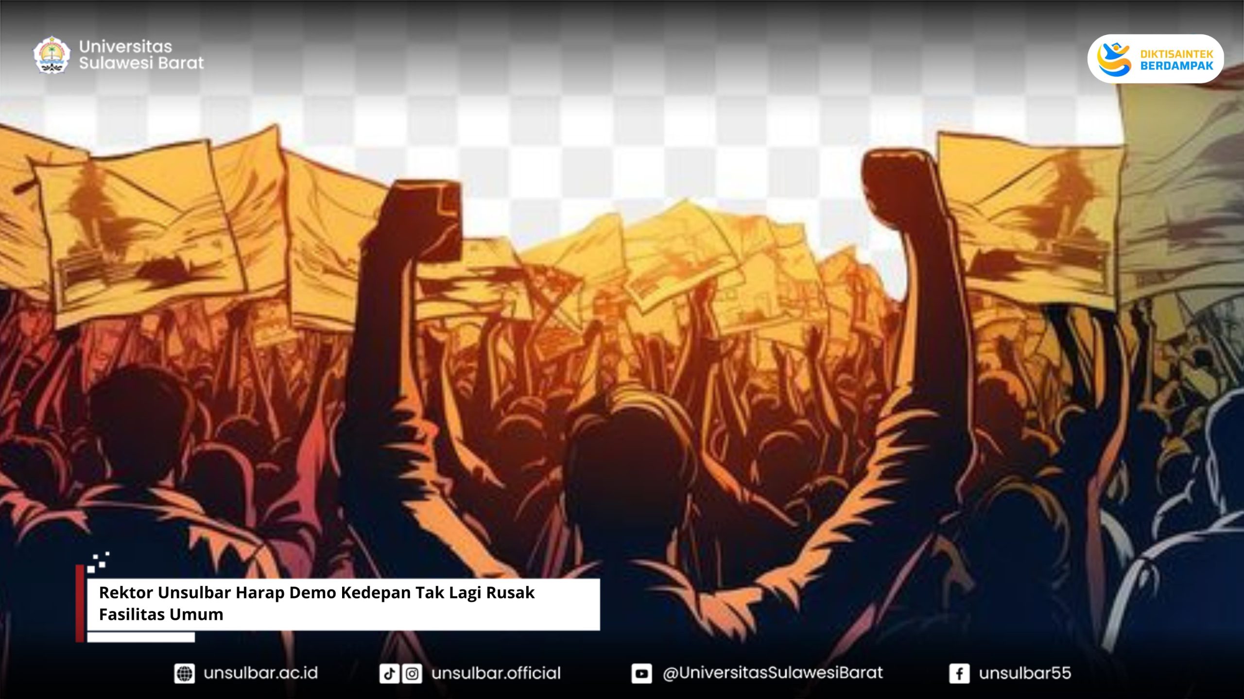 Rektor Unsulbar Harap Demo Kedepan Tak Lagi Rusak Fasilitas Umum